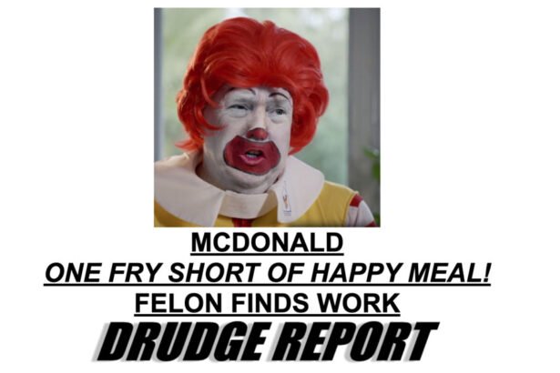 Drudge Lacerates ‘McDonald’ Trump with Brutal Headline After Drive-Thru Stunt